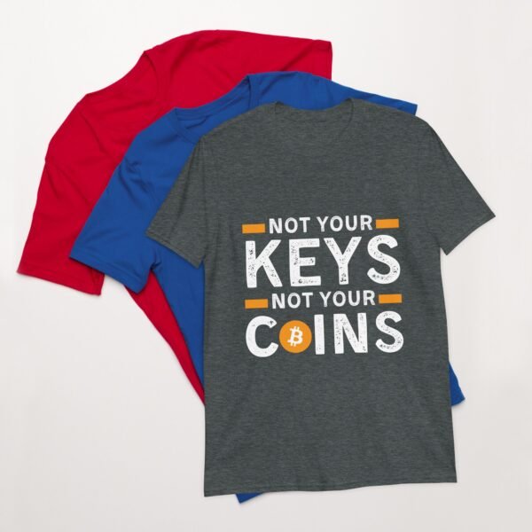 Not your keys Short-Sleeve Unisex T-Shirt - Image 3