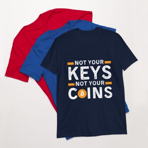 Not your keys Short-Sleeve Unisex T-Shirt - Image 2